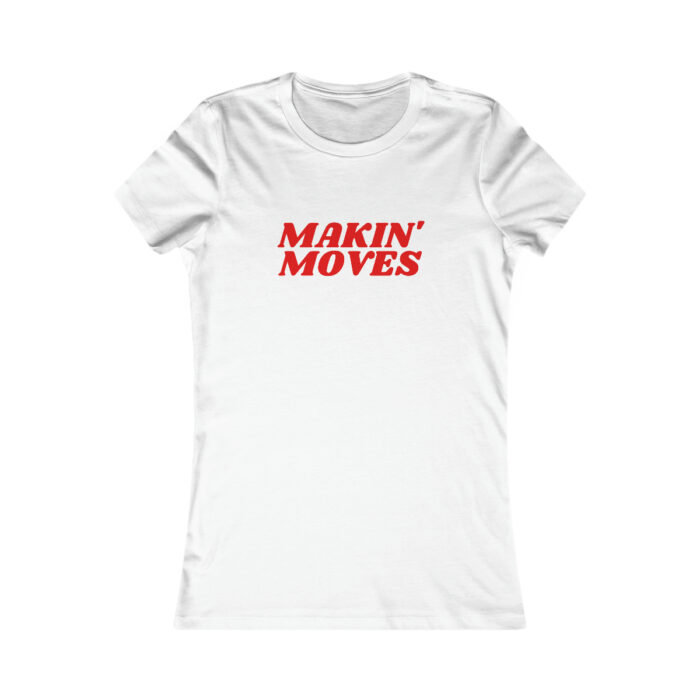 Makin' Moves Tee